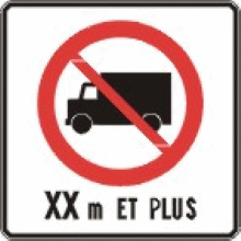 Accès interdit aux camions dépassant XX mètres