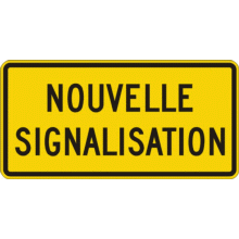 Panonceau nouvelle signalisation