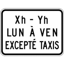 Panonceau heures et jours, excepté taxis.