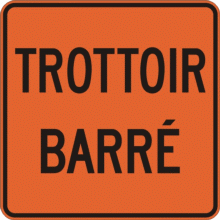 Trottoir temporairement fermé à la circulation