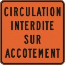 Circulation interdite sur accotement