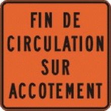 Fin de circulation temporaire sur accotement